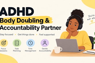 be your adhd body doubling and accountability partner