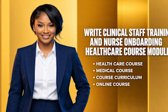 write clinical staff training and nurse onboarding healthcare course modules