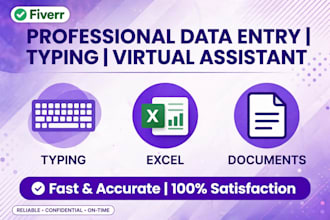 do professional data entry, typing and virtual assistance