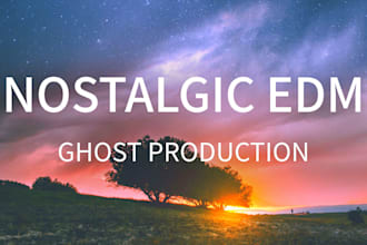 make nostalgic edm for you