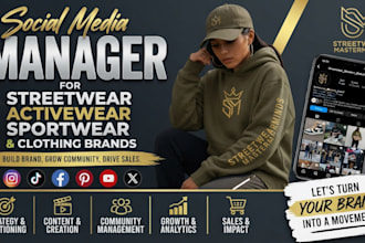 social media manager for streetwear activewear sportwear and clothing brands