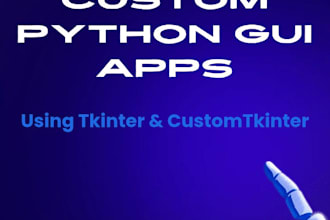 build custom python gui application or script