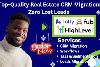migrate your real estate CRM data to gohighlevel, lofty crm, follow up boss