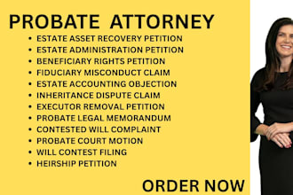 be your ca, ny, texas,florida estate lawyer for probate and beneficiary disputes