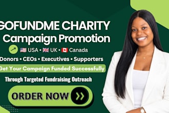 promote your US UK canada based charity gofundme campaign to real donors and CEO
