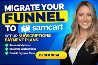 migrate your funnel to samcart and set up subscriptions, payment plans