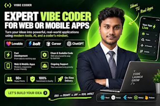 be your expert vibe coder for build web or mobile apps fast