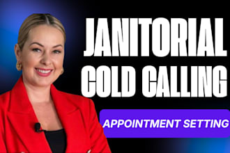 janitorial cold calling, b2b cold calling, appointment setting, telemarketing