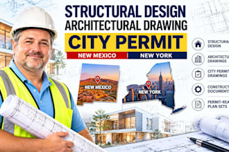 structural design, architectural drawing, city permit in new mexico, new york