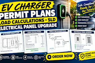 create ev charger permit plans, load calculations, sld, electrical panel upgrade