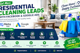 generate residential cleaning leads with facebook and google ads