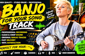 play professional banjo for your song, track, or project