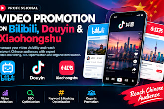 promote your videos on bilibili douyin xiaohongshu with chinese video marketing