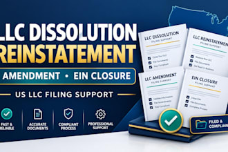 do llc dissolution, reinstatement, amendment and close ein
