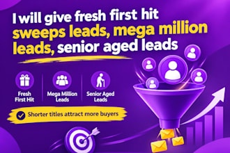 give fresh first hit sweeps leads, mega million leads, senior aged leads