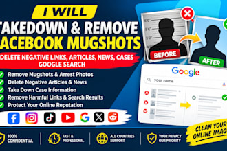 takedown remove facebook mugshots delete negative links articles news google