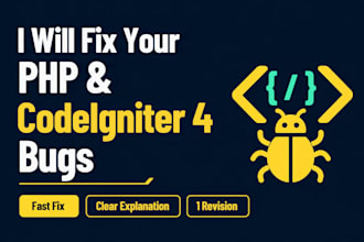 fix your PHP, codeigniter 4 and mysql errors and bugs