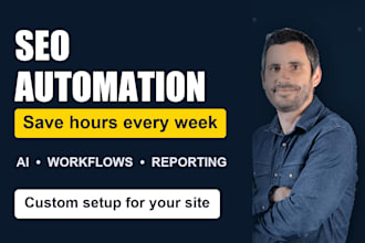 automate your SEO tasks with custom ai workflows and reporting
