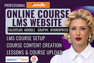 create course content on talentlms, learnworld, graphy, moodle and wordpress lms