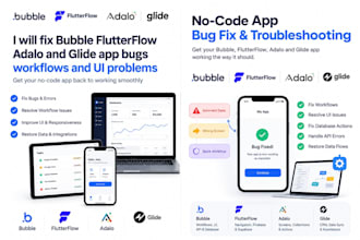 fix bubble flutterflow glide and adalo app bugs workflows and ui problems