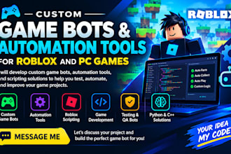 develop custom game bots and automation tools for roblox and pc game
