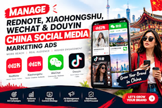 manage rednote xiaohongshu, wechat and douyin china social media marketing ads