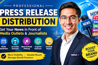 distribute your press release to media outlets and journalists