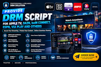 provide drm script for apple tv, dazn, bein connect, espn, via play and others
