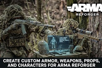 create custom armor, weapons, props, and characters for arma reforger