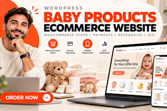 build wordpress ecommerce website for baby products, woocommerce store, payments