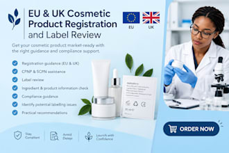 assist with eu and UK cosmetic product registration and label review