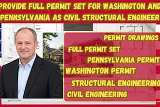 provide full permit set for washington and pa as civil structural engineer
