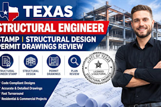 provide texas structural engineer stamp structural design permit drawings review