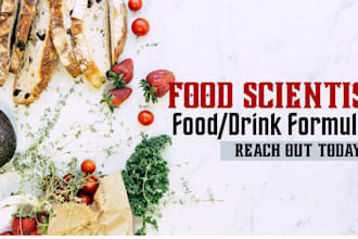 be your food scientist for food, supplement formulation and food science task