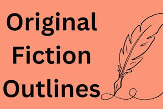 create a original fiction story outline for you