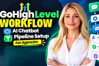 setup gohighlevel workflow gohighlevel ai chatbot pipeline for agencies