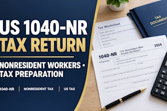 prepare US 1040nr tax return for nonresident workers