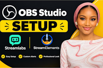 setup obs studio, streamlabs and streamelements for professional streaming