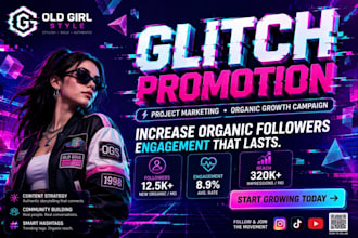 promote your glitch to increase organic followers, and engagement