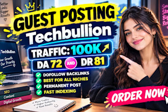 write and publish your article on techbullion high da DR cheap rate