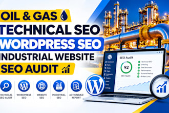 do oil gas technical SEO wordpress audit industrial website audit
