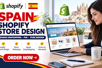 design, redesign spain shopify store, spanish shopify dropshipping store, pod