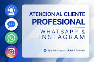 be your spanish customer support for whatsapp and instagram