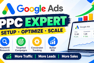 be your google ads specialist, setup and manage PPC campaigns