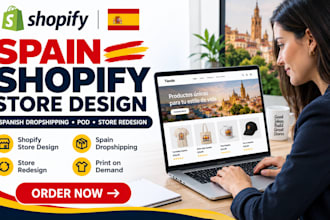 design, redesign spain shopify store, spanish shopify dropshipping store, pod