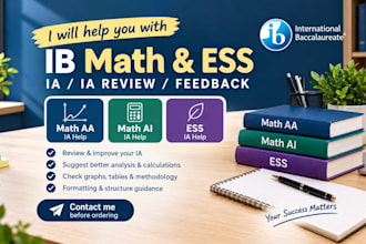 help you with ib math aa, ai, ia and ess ia