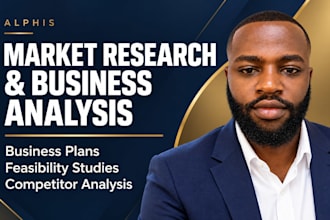 do market research, business plan and feasibility study