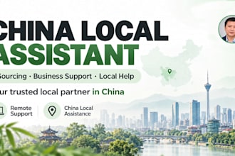 be your china local assistant and sourcing support