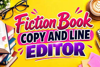 line edit, copy edit and proofread your fiction, fantasy and romantasy novel