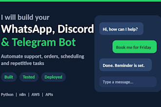 build a whatsapp,discord,telegram bot to automate your tasks